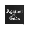 Blackcraft Cult Against All Gods - Embroidered Patch Accessories