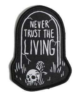 Blackcraft Cult Never Trust The Living - Woven Patch Accessories