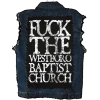 Blackcraft Cult Fuck The Westboro Baptist Church - Back Patch Accessories