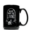 Blackcraft Cult Drinkware Never Trust The Living - Mug
