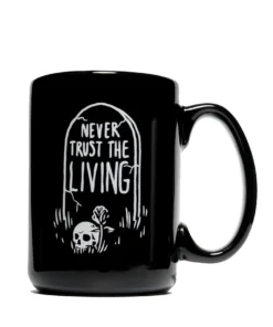 Blackcraft Cult Drinkware Never Trust The Living - Mug